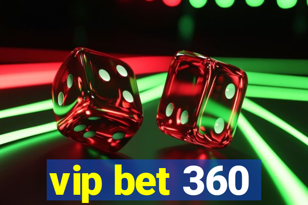 vip bet 360