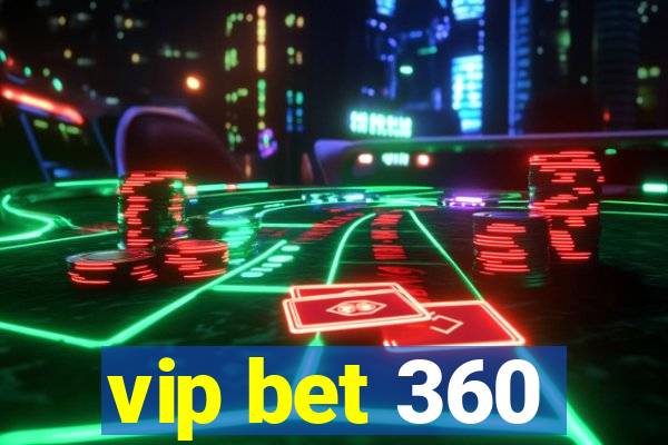 vip bet 360