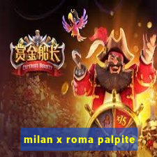 milan x roma palpite