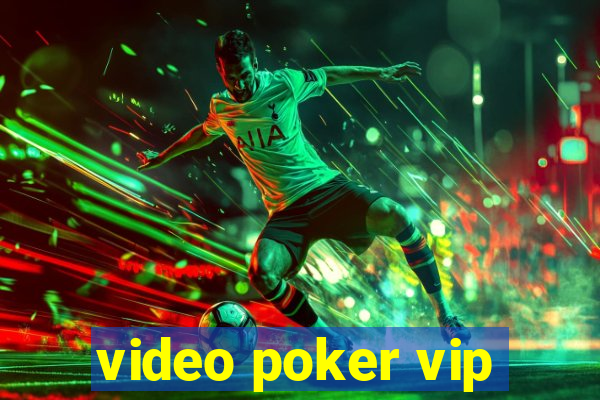 video poker vip