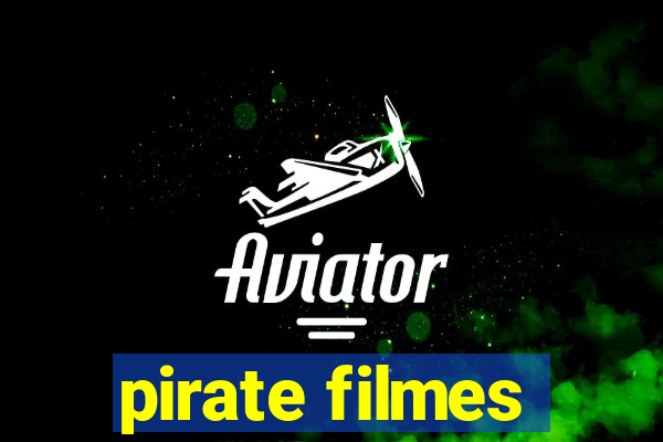 pirate filmes