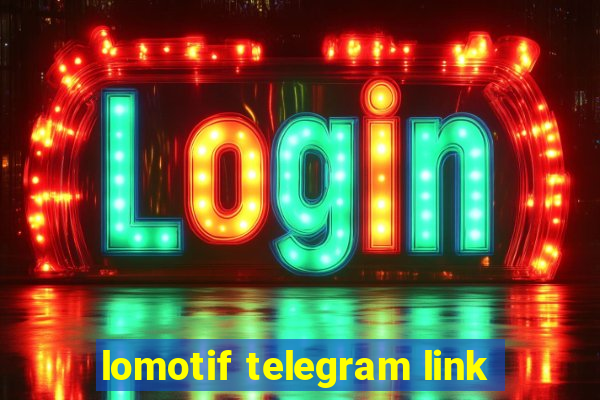 lomotif telegram link