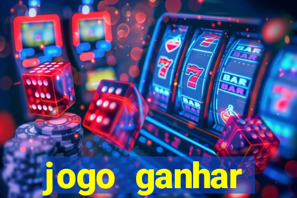 jogo ganhar dinheiro de verdade