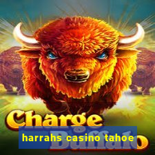 harrahs casino tahoe