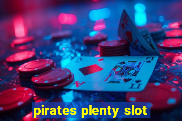 pirates plenty slot