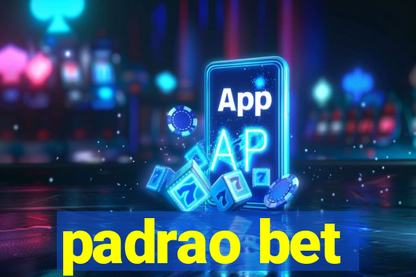 padrao bet