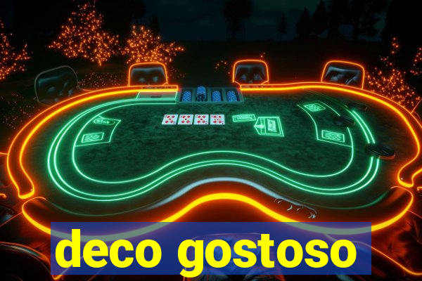 deco gostoso