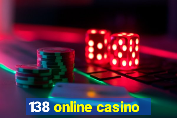 138 online casino