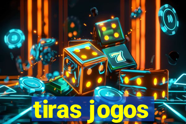 tiras jogos