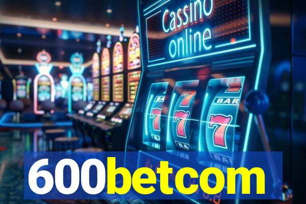 600betcom