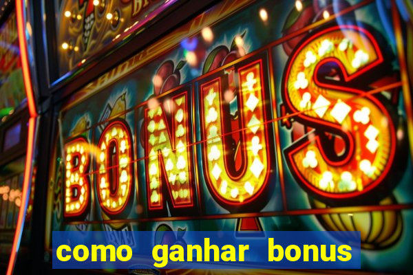 como ganhar bonus no fortune tiger