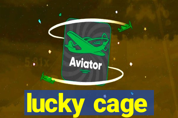 lucky cage