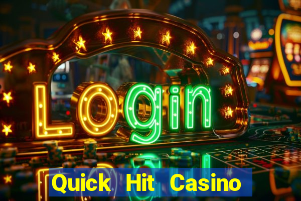 Quick Hit Casino Online Slots