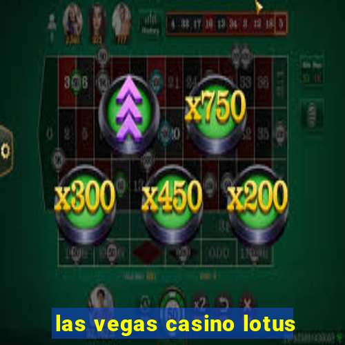 las vegas casino lotus