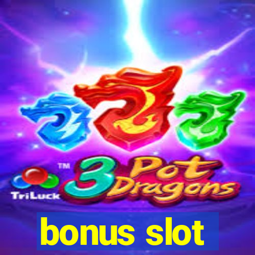 bonus slot