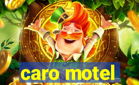 caro motel