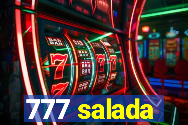 777 salada