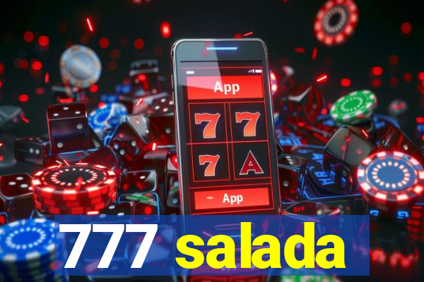 777 salada