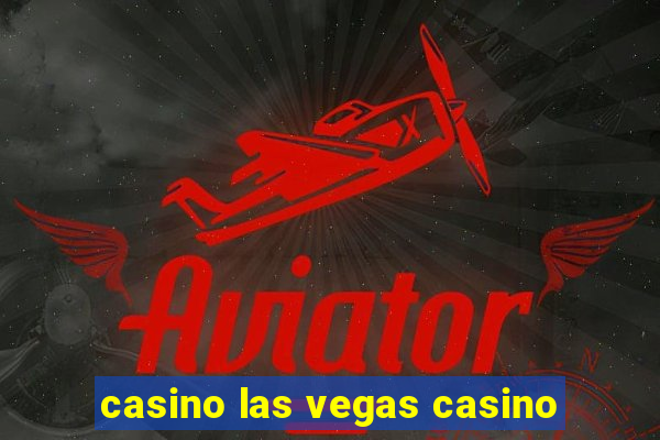 casino las vegas casino