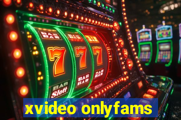 xvideo onlyfams