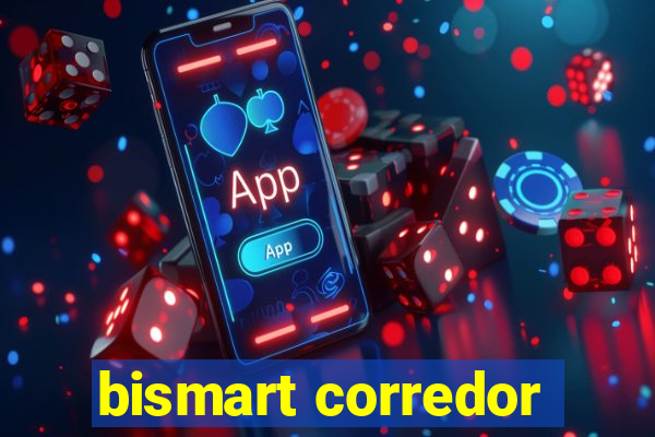 bismart corredor