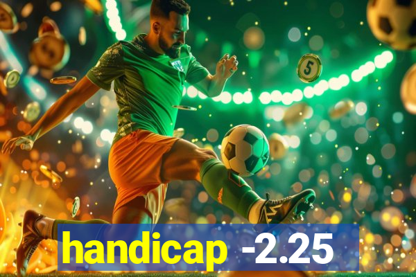 handicap -2.25