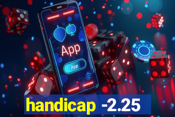 handicap -2.25