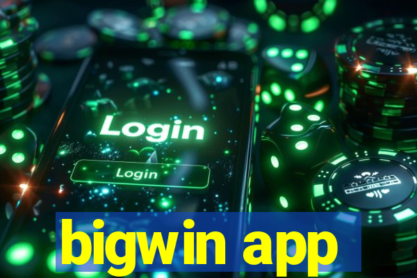 bigwin app