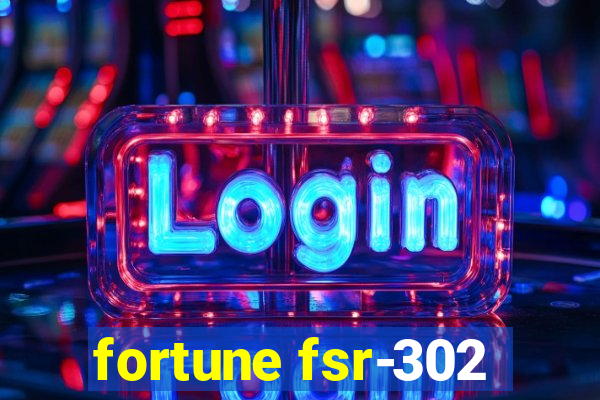 fortune fsr-302