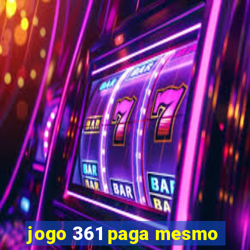 jogo 361 paga mesmo