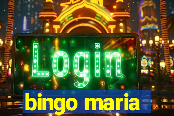 bingo maria