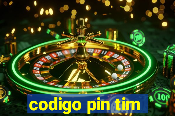 codigo pin tim