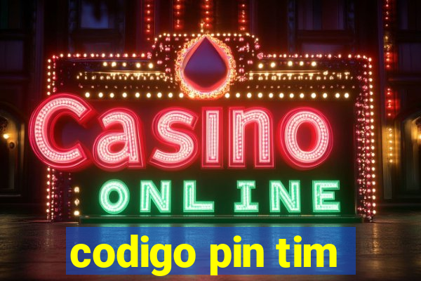 codigo pin tim