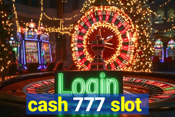 cash 777 slot