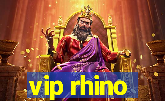 vip rhino