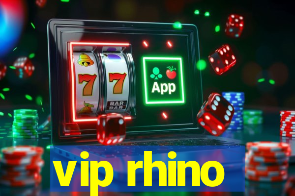 vip rhino