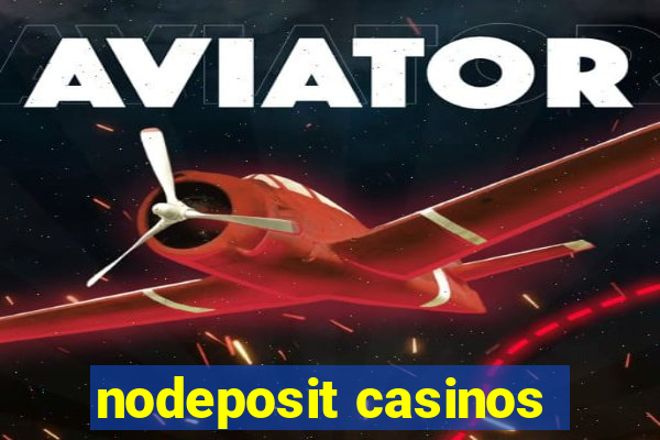 nodeposit casinos