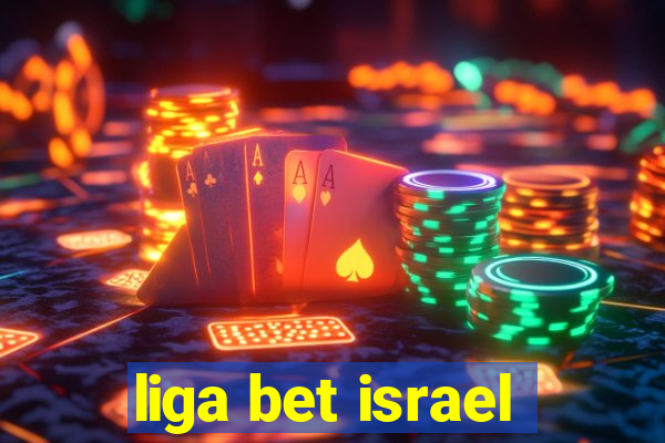 liga bet israel