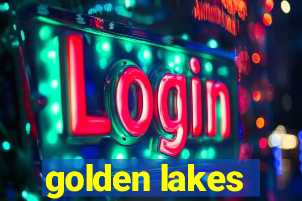 golden lakes