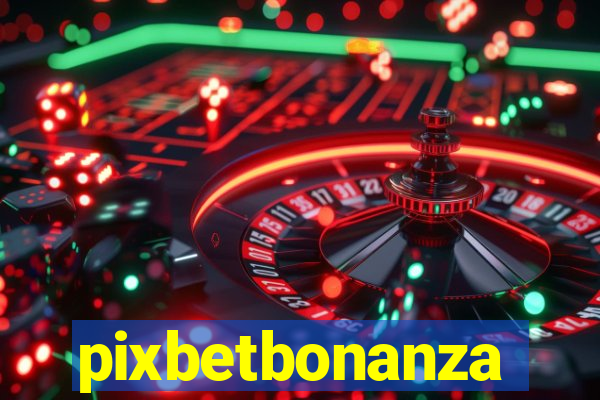 pixbetbonanza