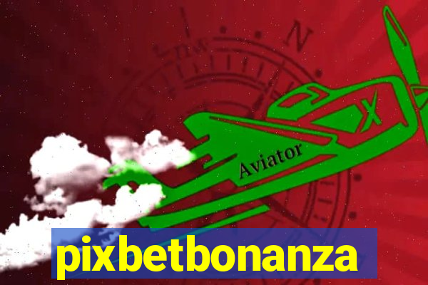 pixbetbonanza