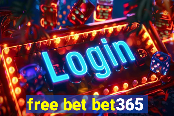 free bet bet365