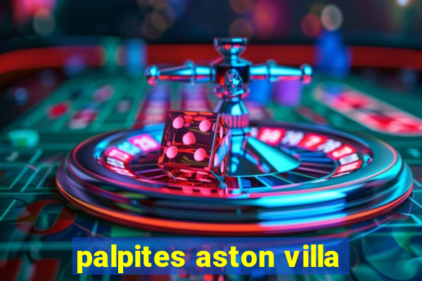 palpites aston villa