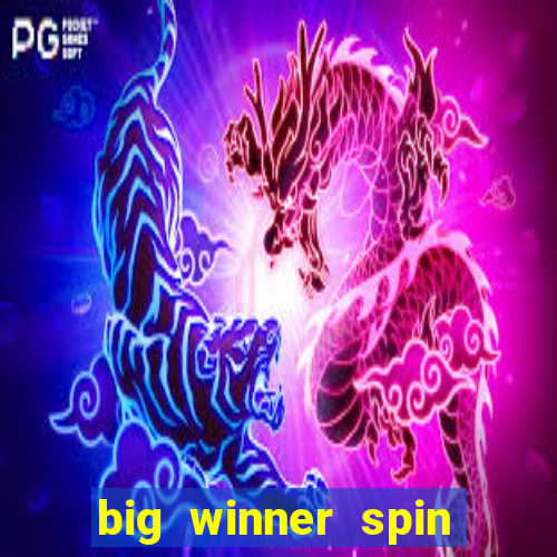 big winner spin and win mobile