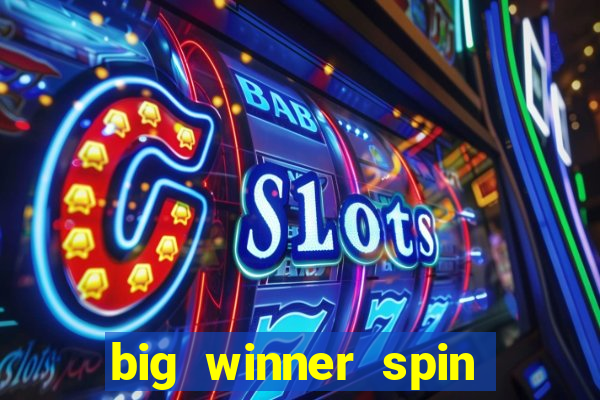 big winner spin and win mobile