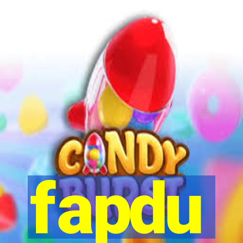 fapdu