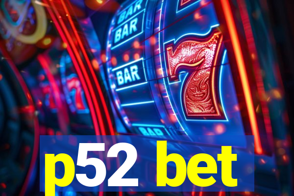 p52 bet