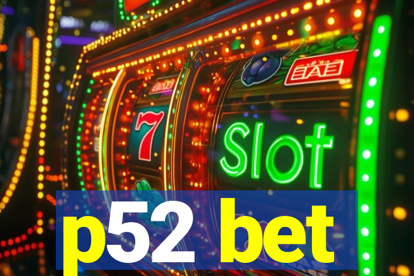 p52 bet