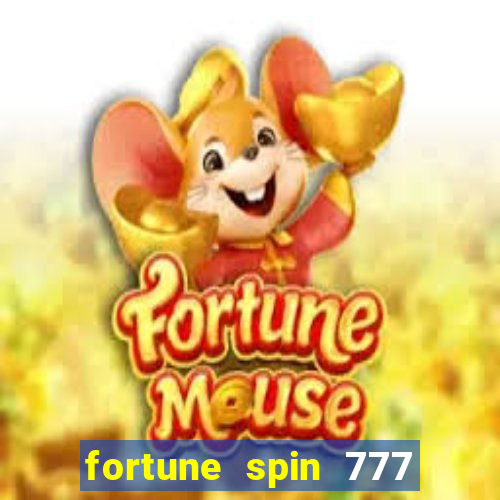 fortune spin 777 paga mesmo