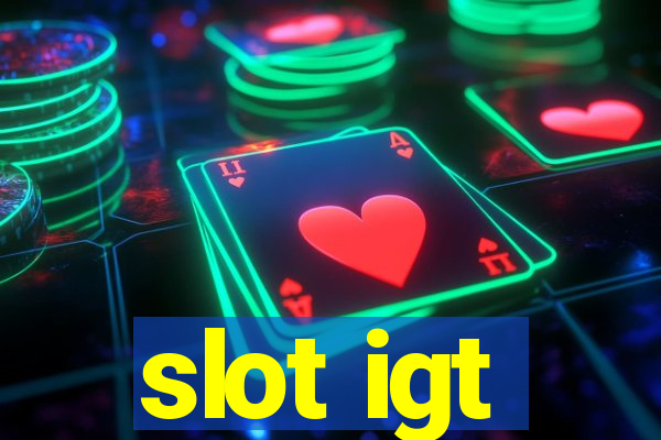 slot igt